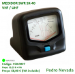 MEDIDOR SWR SX-40  VHF / UHF - Pedro Nevada