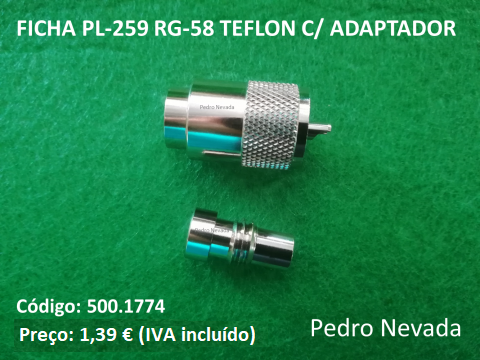 FICHA PL-259 RG-58 TEFLON C/ ADAPTADOR - Pedro Nevada
