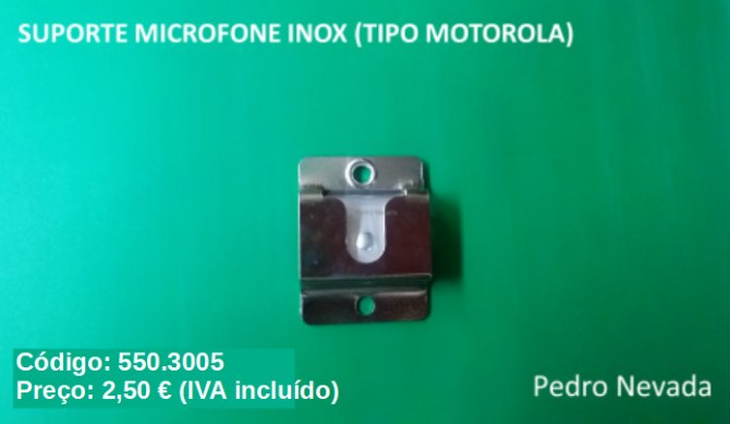 SUPORTE MICROFONE INOX (TIPO MOTOROLA) - Pedro Nevada