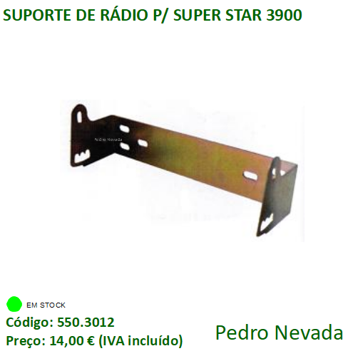 SUPORTE DE RÁDIO P/ SUPER STAR 3900 - Pedro Nevada