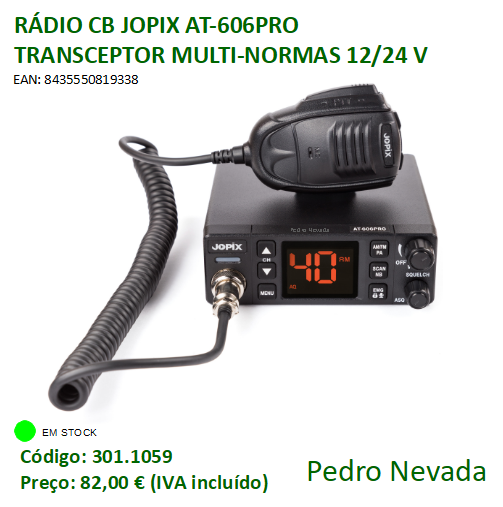 RÁDIO CB JOPIX AT-606PRO  TRANSCEPTOR MULTI-NORMAS  12/24 V - Pedro Nevada