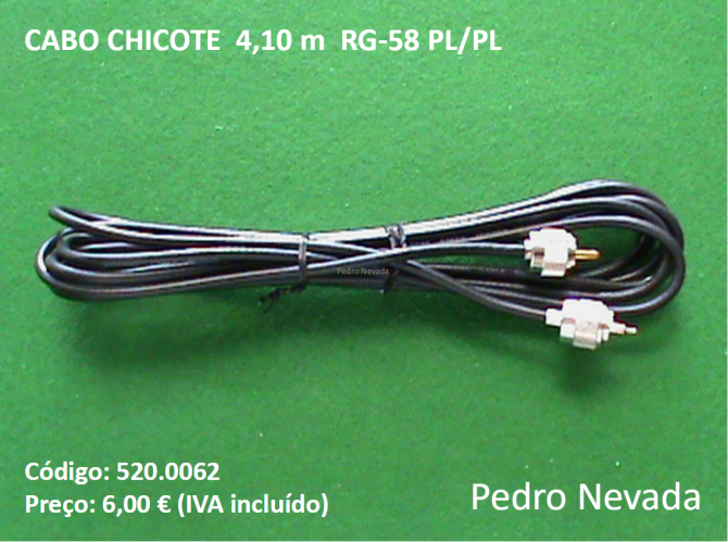 CABO CHICOTE  4,10 m  RG-58 PL/PL - Pedro Nevada