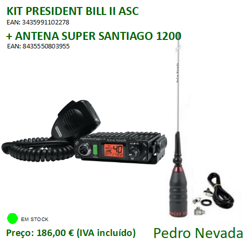 KIT RÁDIO PRESIDENT BILL II ASC + ANTENA SUPER SANTIAGO 1200 - Pedro Nevada